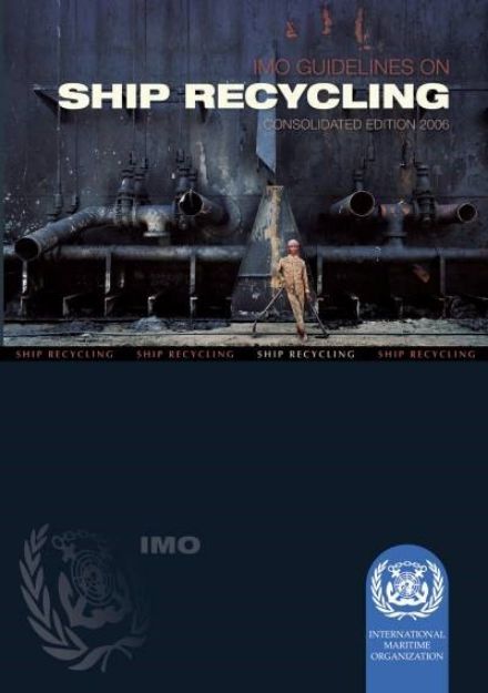 IMO-685 E - Ship Recycling Guidelines, 2006 Edition